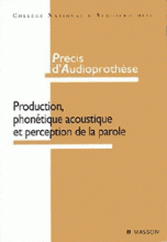 Production, phonétique acoustique et perception de la parole